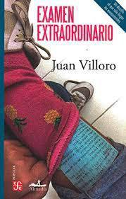 Examen extraordinario. Antología de cuentos -  Juan Villoro