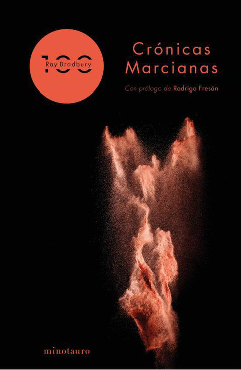 Cronicas marcianas Ed. 100 Aniversario (Tapa Dura) - Ray Bradbury