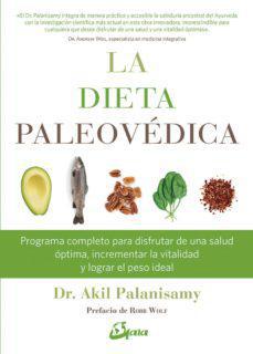 La Dieta Paleovideca - Dr. Akil Palanisamy