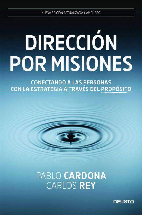 Direccion Por Misiones - Pablo Cardona , Carlos Rey