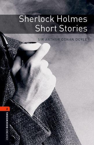 Sherlock Holmes Short Stories. Sir Arthur Conan Doyle - Oxford