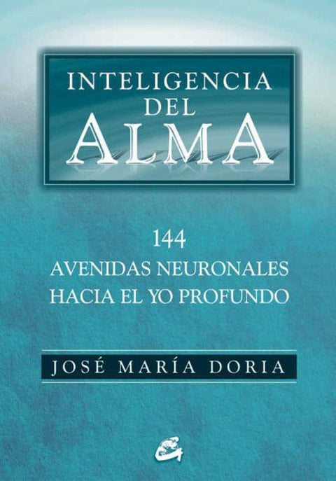Inteligencia del alma - José María Doria