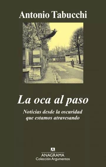 La oca al paso - Antonio Tabucchi