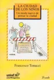 La Ciudad de los Niños - Francesco Tonucci