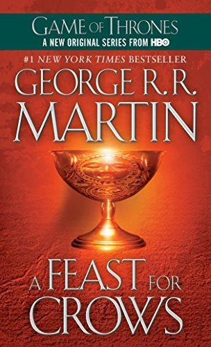 A Feast for Crows (A Song Ice and Fire 4) - George R. R. Martin