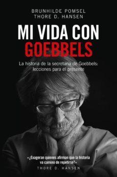 Mi Vida con Goebbels - Brunhilde Pomsel , Thore D. Hansen