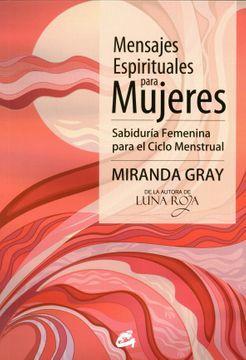 Mensajes Espirituales Para Mujeres - Miranda Gray