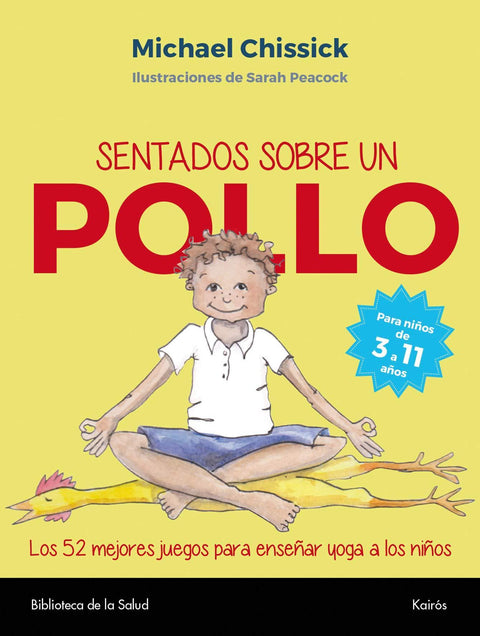 Sentados Sobre un Pollo - Michael Chissick