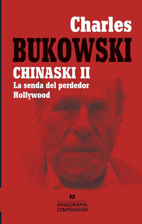 Chinaski II: La senda del perdedor Hollywood - Charles Bukowski