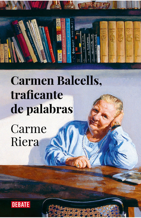 Carmen Balcells, Traficante de Palabras - Carme Riera