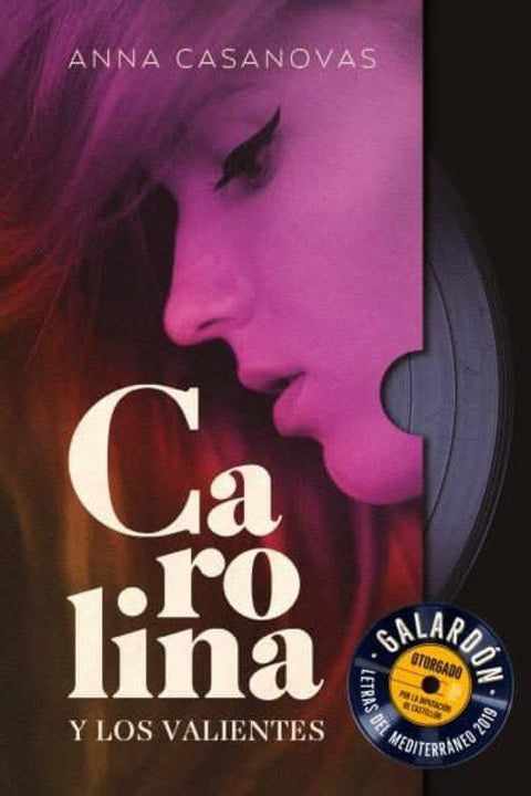 Carolina y los valientes - Anna Casanovas