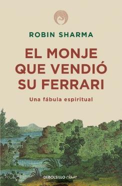 El monje que vendio su Ferrari - Robin Sharman