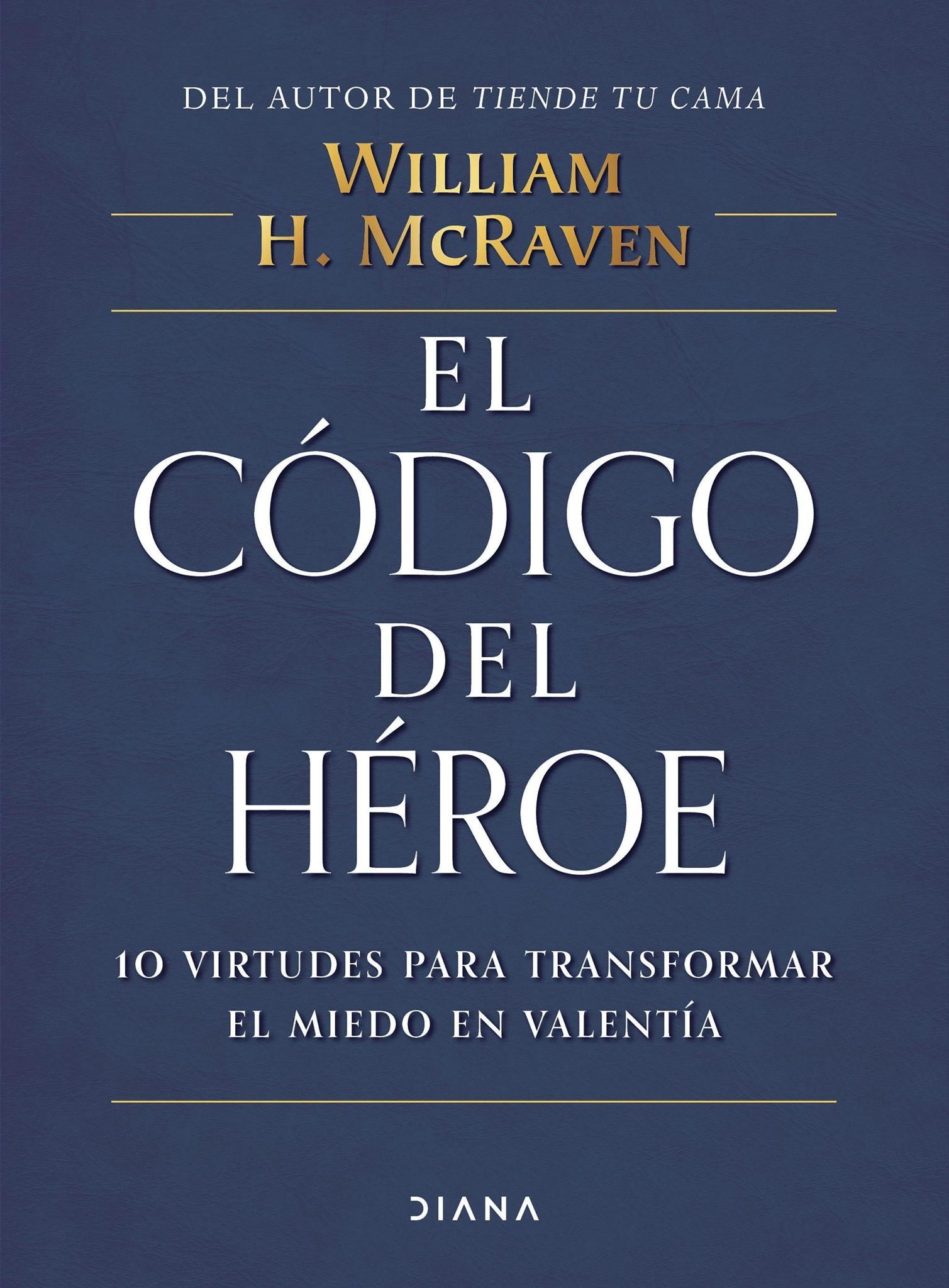El Codigo del Heroe - William H. McRaven
