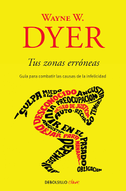 Tus Zonas Erroneas - Wayne W. Dyer