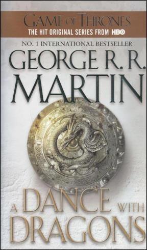 A Dance with Dragons (A Song of Ice and Fire 5) - George R. R. Martin