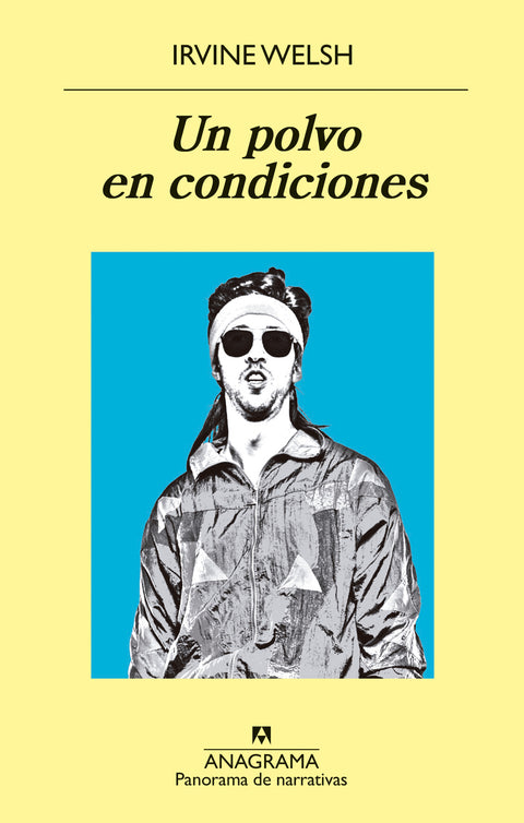 Un Polvo en Condiciones - Irvine Welsh