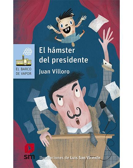 El Hamster del Presidente - Juan Villoro