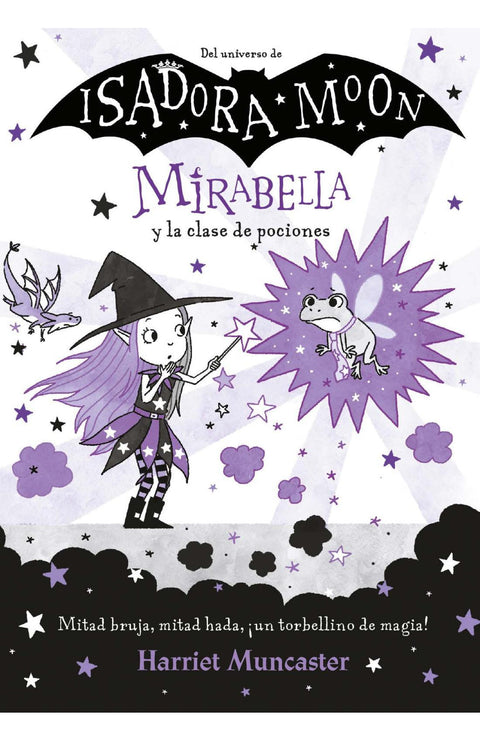 Mirabella 3 . Mirabella y la Clase de Pociones - Harriet Muncaster