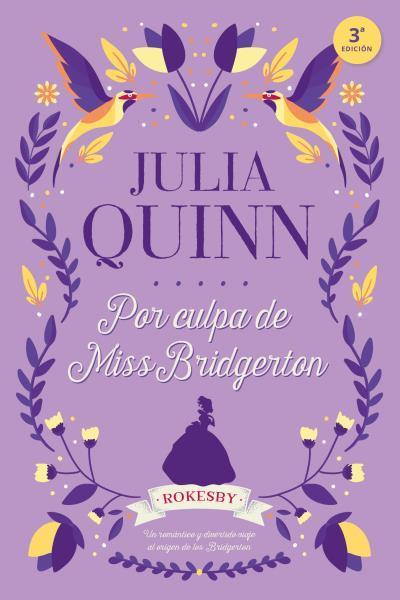 Por Culpa de Miss Bridgerton (Rokesby 1) - Julia Quinn