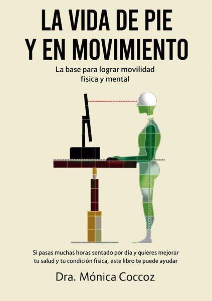 La Vida de Pie y en Movimiento - Monica Coccoz