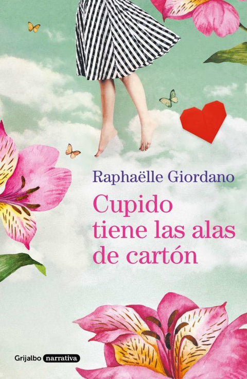Cupido Tiene Alas de Carton - Raphaelle Giordano