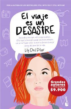 El Viaje Es Un Desastre - Lily Del Pilar