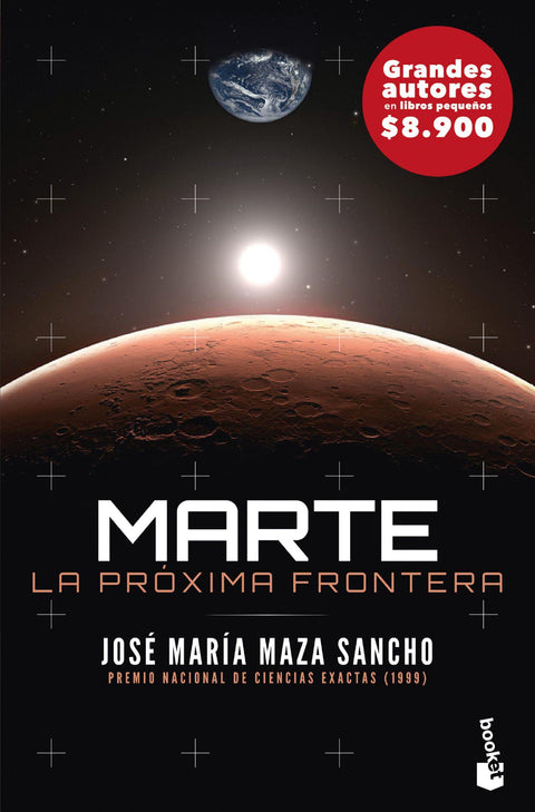 Marte , la Proxima Frontera - Jose Maria Maza Sancho