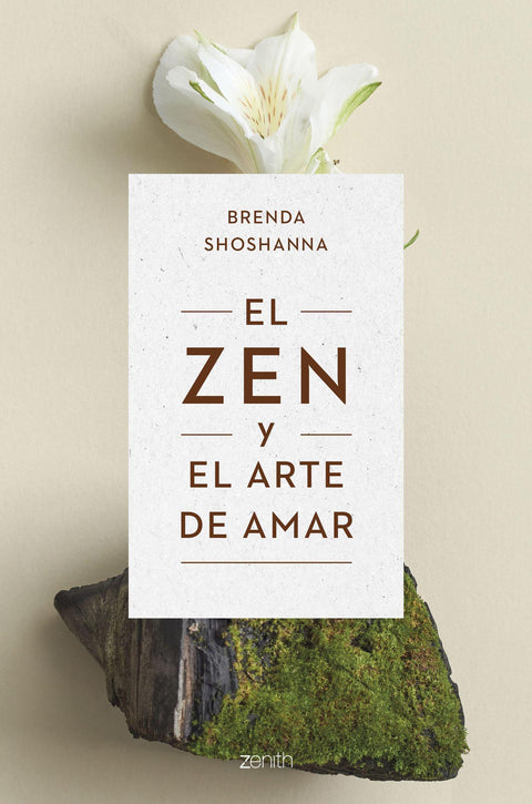 El Zen y el arte de amar - Brenda Shoshanna
