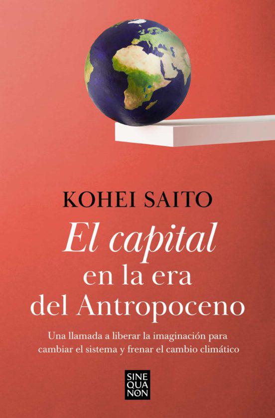 El capital en la era del Antropoceno - Kohei Saito
