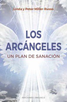 Los Arcangeles , Un Plan de Sanacion - Linda , Peter Miller-Russo