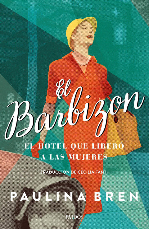El Barbizon - Paulina Bren