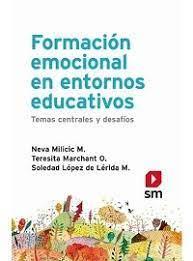Formacion emocional en entornos educativos  - Milicic / Marchant / Lopez de Lerida