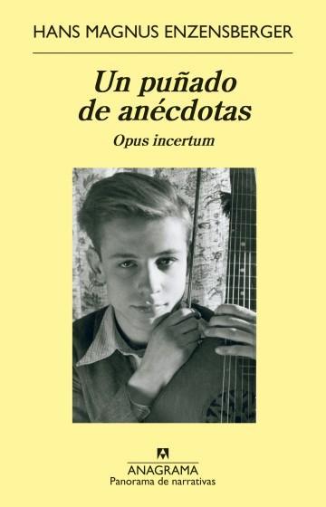 Un Puñado de Anecdotas - Hans Magnus Enzensberger