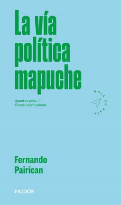 La Via Politica Mapuche - Fernando Pairican