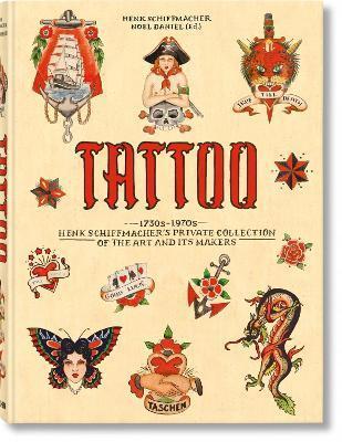 Tattoo: Henk Schiffmacher's Private Collection 1730s-1970s - Henk Schiffmacher