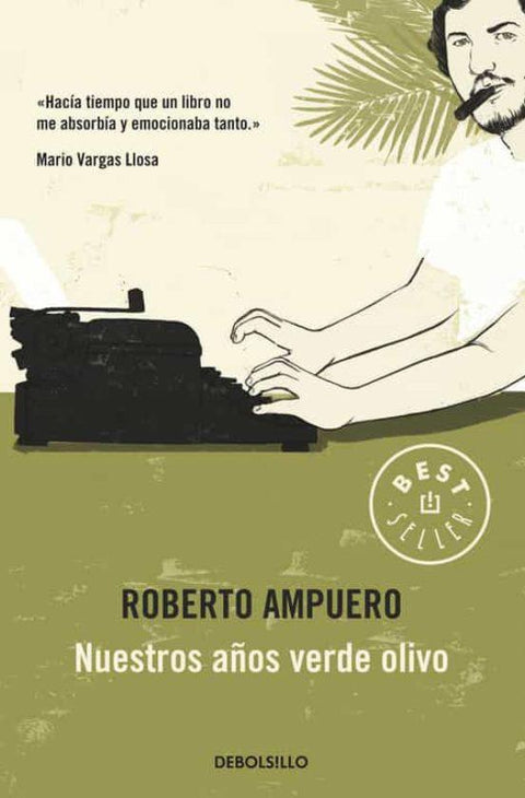Nuestros Años Verde Olivo - Roberto Ampuero