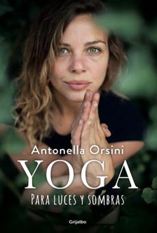 Yoga para Luces y Sombras - Antonella Orsini