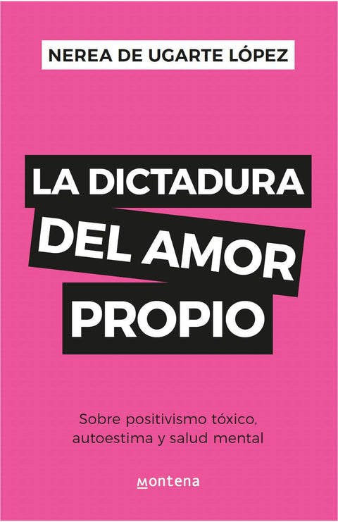 La Dictadura del Amor Propio - Nerea de Ugarte Lopez
