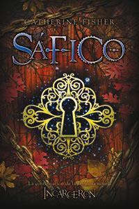 Safico (Incarceron 2) - Catherine Fisher