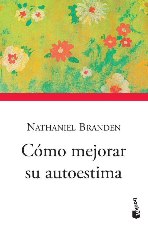Como mejorar su autoestima - Nathaniel Branden