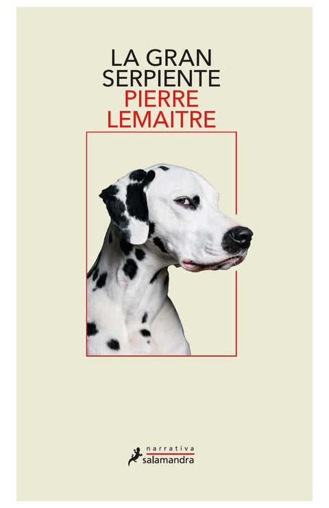 La Gran Serpiente - Pierre Lemaitre