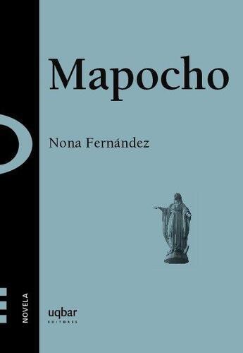 Mapocho - Nona Fernandez