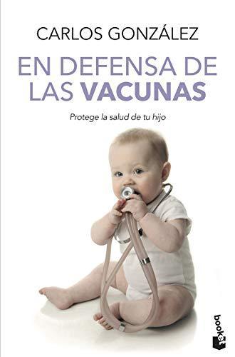 En Defensa de las Vacunas - Carlos Gonzalez
