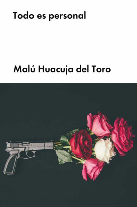 Todo es Personal - Malu Huacuja del Toro