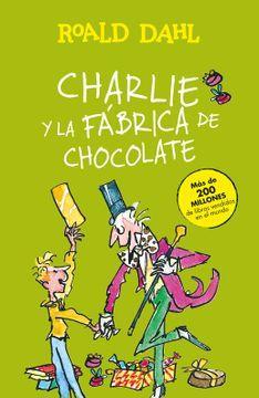 Charlie y la Fabrica de Chocolate - Roald Dahl