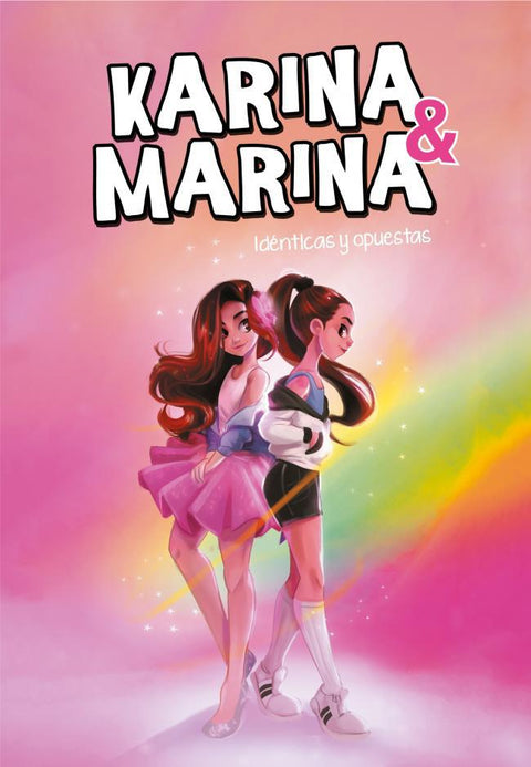 Karina y Marina 1: Identicas y opuestas
