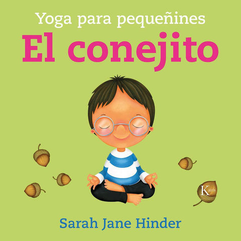 El Conejito , Yoga para Pequeñines - Sarah Jane Hinder