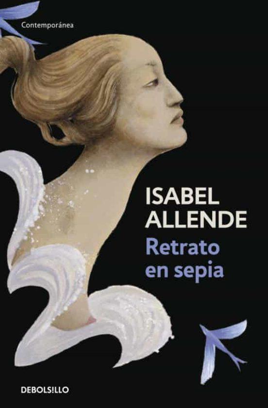 Retrato en Sepia - Isabel Allende