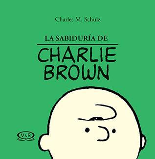 La Sabiduria de Charlie Brown - Charles M. Schultz