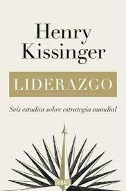 Liderazgo - Henry Kissinger